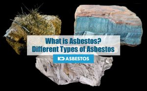 What is Asbestos? Different Types of Asbestos